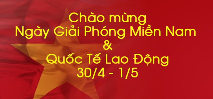 THÔNG BÁO: LỊCH NGHỈ LỄ 30/04-01/05